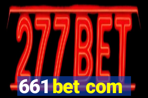 661 bet com